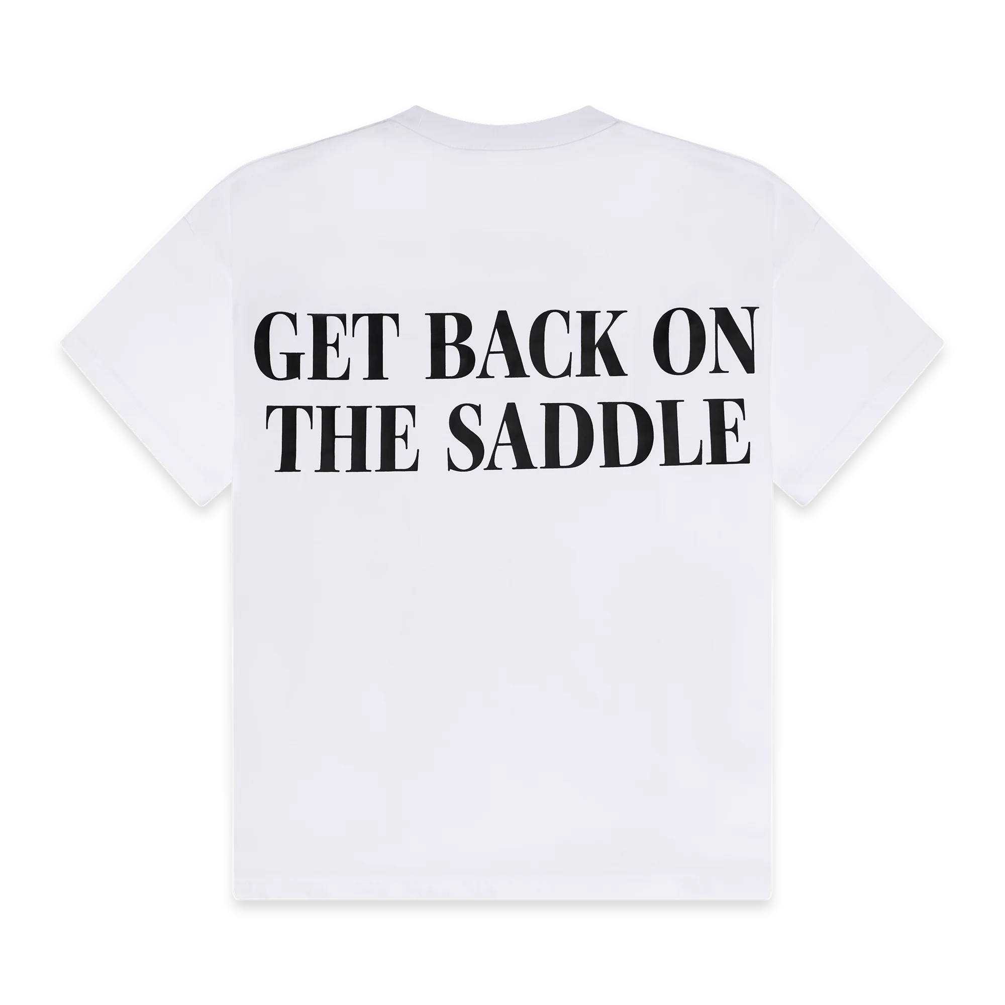 GET BACK ON THE SADDLE TEE
